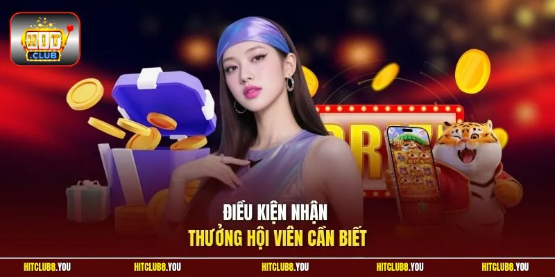 Điều kiện nhận thưởng hội viên cần biết